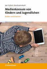 Medienkonsum von Kindern und Jugendlichen