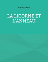 La Licorne et L&apos;Anneau