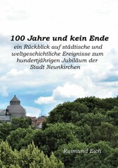 100 Jahre und kein Ende