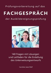 Prüfungsvorbereitung auf das Fachgespräch der Ausbildereignungsprüfung