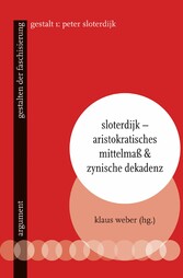 Sloterdijk - Aristokratisches Mittelmaß & zynische Dekadenz