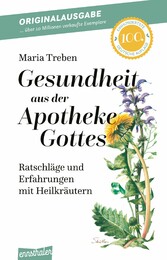 Gesundheit aus der Apotheke Gottes