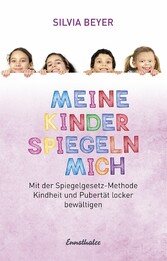 Meine Kinder spiegeln mich