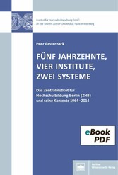 Fünf Jahrzehnte, vier Institute, zwei Systeme