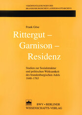 Rittergut - Garnison - Residenz