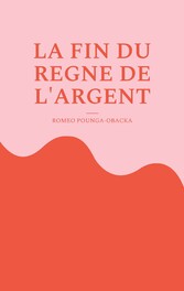 La fin du règne de l&apos;argent