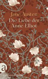 Die Liebe der Anne Elliot - Das Buch zu der Netflix Verfilmung 'Überredung'!