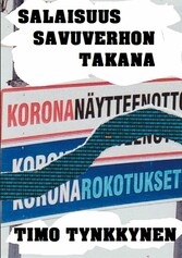 Salaisuus savuverhon takana