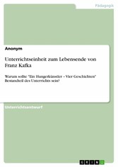 Unterrichtseinheit zum Lebensende von Franz Kafka. Das Motiv des leisen Verschwindens und das Symbol des Abschieds