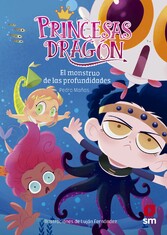 Princesas Dragón 6: El monstruo de las profundidades