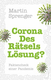 Corona - Des Rätsels Lösung?