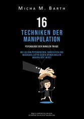 16 Techniken der Manipulation