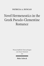 Novel Hermeneutics in the Greek Pseudo-Clementine Romance