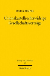 Unionskartellrechtswidrige Gesellschaftsverträge