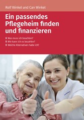 Ein passendes Pflegeheim finden und finanzieren