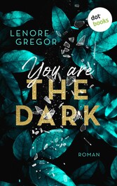 You Are the Dark