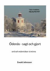 Ödenäs - sagt och gjort