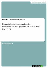 Literarische Selbstzeugnisse im Künstlerbuch von Josef Taucher aus dem Jahr 1979