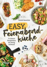 Easy Feierabendküche