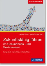 Zukunftsfähig führen im Gesundheits- und Sozialwesen