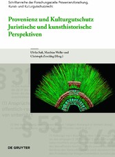 Provenienz und Kulturgutschutz