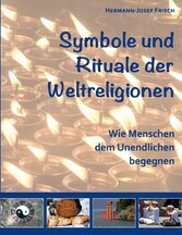 Symbole und Rituale der Weltreligionen