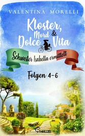 Kloster, Mord und Dolce Vita - Sammelband 2