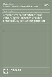 Beschlussmängelstreitigkeiten in Personengesellschaften und ihre Entscheidung vor Schiedsgerichten