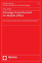 Entgrenzte Tätigkeit und ständige Erreichbarkeit im Mobile Office