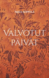 Valvotut päivät