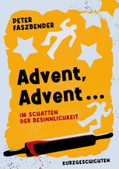 Advent, Advent ...