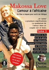 Makossa Love - L'amour à l'africaine : trois femmes blanches et un homme noir