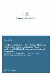 The Implementation of Free, Prior and Informed Consent and Indigenous Peoples' Rights under the OECD Guidelines for Multinational Enterprises