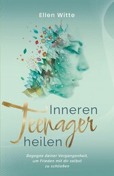 Inneren Teenager heilen