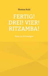 Fertig! Drei! Vier! Ritzamba!