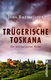 Trügerische Toskana