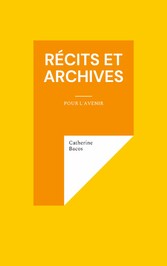 Récits et Archives