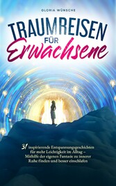 Traumreisen für Erwachsene