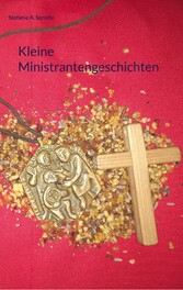 Kleine Ministrantengeschichten