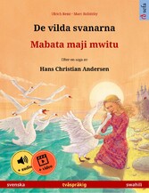 De vilda svanarna - Mabata maji mwitu (svenska - swahili)