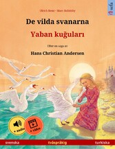 De vilda svanarna - Yaban ku?ular? (svenska - turkiska)