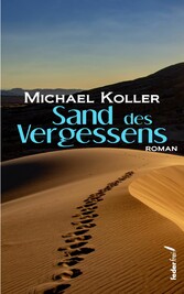 Sand des Vergessens: Roman