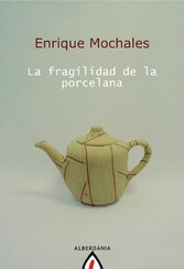 La fragilidad de la porcelana