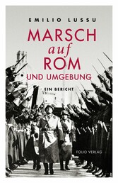 Marsch auf Rom und Umgebung