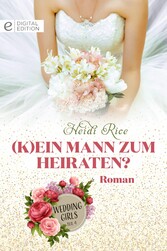 (K)ein Mann zum Heiraten?