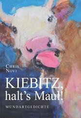 Kiebitz, halt's Maul!