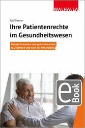 Ihre Patientenrechte im Gesundheitswesen