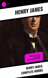 Henry James: Complete Works