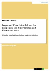 Fragen der Wirtschaftsethik aus der Perspektive von Unternehmen und Konsument:innen