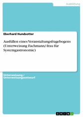 Ausfüllen eines Veranstaltungsfragebogens (Unterweisung Fachmann/-frau für Systemgastronomie)